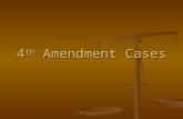 4 th  Amendment Cases