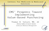 Centers for Medicare & Medicaid Services CMS’ Progress Toward Implementing  Value-Based Purchasing