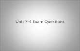 Unit 7-4 Exam Questions