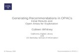 Generating Recommendations in OPACs Initial Results and  Open Areas for Exploration