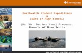 Earthwatch  Student Expeditions & [Name of High School]