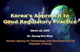Korea’s Approach to  Good Regulatory Practice