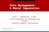 Pain Management:   A Moral Imperative