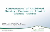 Consequences of Childhood Obesity: Prepare to Treat a Growing Problem