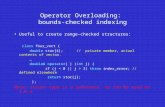 Operator Overloading:  bounds-checked indexing
