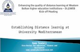 Establishing Distance learnig at University Mediterranean