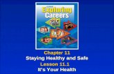 Chapter 11 Staying Healthy and Safe
