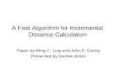 A Fast Algorithm for Incremental Distance Calculation