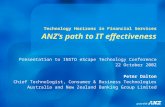 Technology Horizons in Financial Services ANZ’s path to IT effectiveness