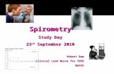 Spirometry Study Day 23 rd  September 2010 Robert Daw Clinical Lead Nurse for COPD BACHS