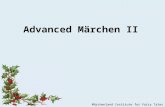Advanced  Märchen II