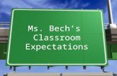 Ms. Bech’s  Classroom Expectations