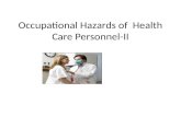 Occupational Hazards of  Health Care Personnel-II