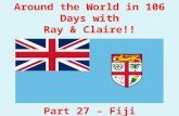 Around the World in 106 Days with Ray & Claire!! Part  27  – Fiji