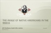 The  image  of native Americans in the media