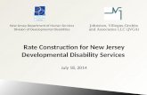 Rate  Construction for New Jersey Developmental  Disability Services  July  18, 2014