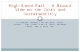 High Speed Rail – A Biased View on the Costs and  Sustainabiltiy