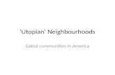 ‘Utopian’ Neighbourhoods