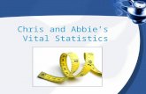 Chris and Abbie’s  Vital Statistics
