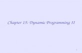 Chapter 15: Dynamic Programming II
