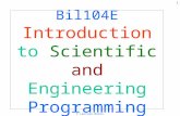Bil104E  Introduction to Scientific and Engineering Programming