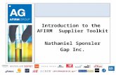 Introduction to the  AFIRM  Supplier Toolkit Nathaniel Sponsler Gap Inc.