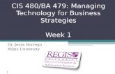 CIS 480/BA 479:  Managing Technology for Business Strategies Week 1