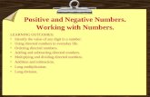 Positive and Negative Numbers. Working with Numbers.