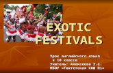 EXOTIC FESTIVALS