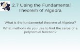 2.7 Using the Fundamental Theorem of Algebra