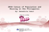 2010 Census of Population and Housing in the Philippines By:  Benedicta Yabut
