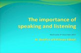 The importance of speaking and listening