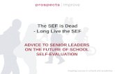 The SEF is Dead - Long Live the SEF