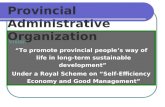 Vision “To promote provincial people’s way of life in long-term sustainable development”