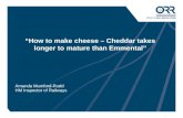 “How to make cheese – Cheddar takes longer to mature than Emmental”
