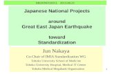 Japanese National Projects around Great East Japan Earthquake toward Standardization