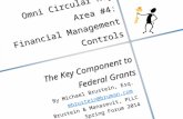 Omni Circular Key Area #4: Financial Management Controls The Key Component to Federal Grants