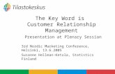 The Key Word is  Customer Relationship Management Presentation at Plenary Session