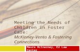 Meeting the Needs of Children in Foster Care:  McKinney-Vento & Fostering Connections