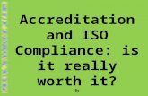 Accreditation and ISO Compliance: is it really worth it? By Teresita G. Hernandez, Ph.D.