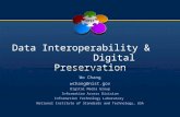 Data Interoperability &            Digital Preservation