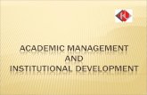AcademIC MANAGEMENT  AND INSTITUTIONAL DEVELOPMENT