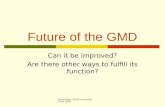 Future of the GMD