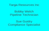 Targa Resources Inc Bobby Welch Pipeline Technician Sue Guidry Compliance Specialist