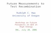 Future Measurements to Test Recombination