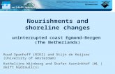 Nourishments and shoreline changes uninterrupted coast Egmond-Bergen  (The Netherlands)