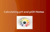 Calculating pH and  pOH  Notes