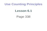 Use Counting Principles Lesson 6.1 Page 338