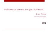 “Passwords are No Longer Sufficient”
