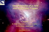 Development of a new  low-threshold Trigger
